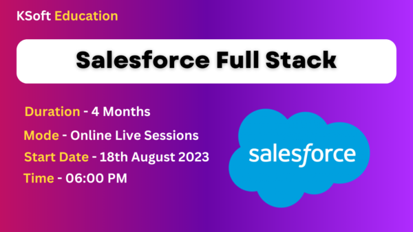 Salesforce Training – 18 August 2023, 06:00 PM